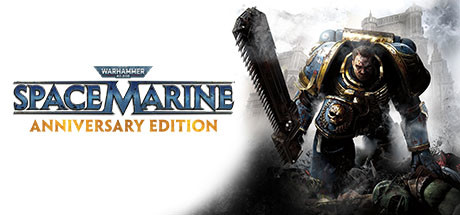 Boxart for Warhammer 40,000: Space Marine - Anniversary Edition