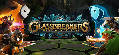 Boxart for Glassbreakers: Champions of Moss